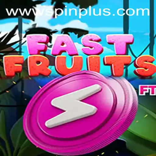 Discover the Exciting World of FastFruits and Spinplus