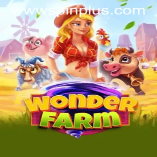 Unveiling the Magic of WonderFarm and the Thrill of SpinPlus