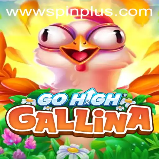 Unveiling GoHighGallina: A New Age Gaming Experience with SpinPlus Mechanics