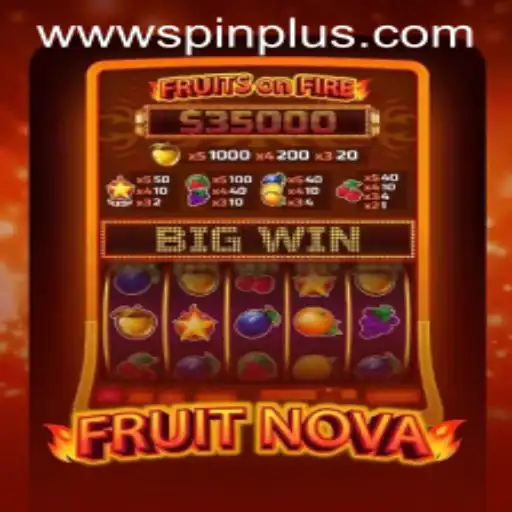 Exploring FruitNova: The SpinPlus Gaming Experience